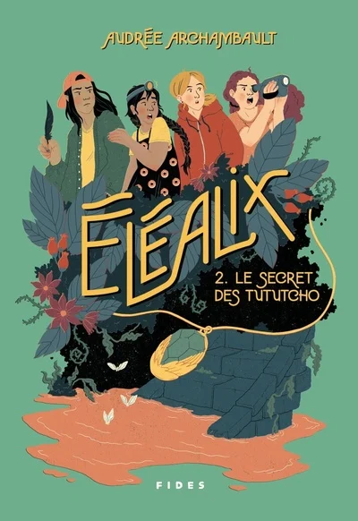 Éléalix- T2  Le secret des Tututcho