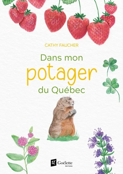 Dans mon potager du Québec