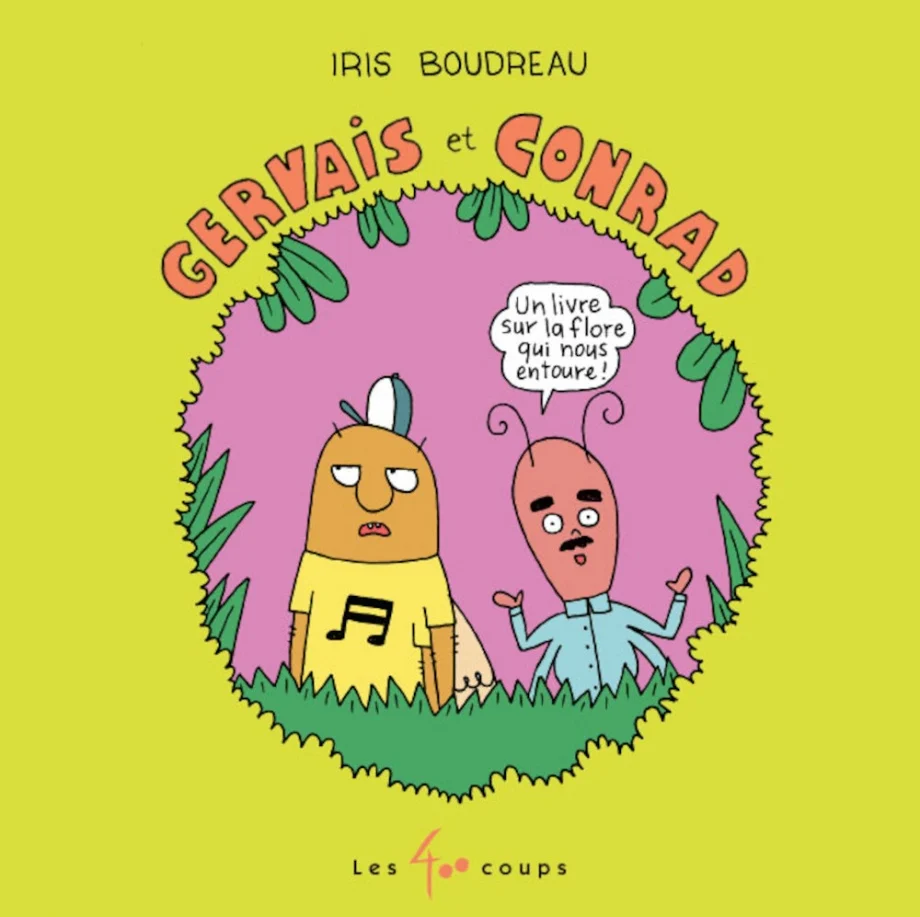 Gervais et Conrad : un livre sur la flore qui nous entoure !
