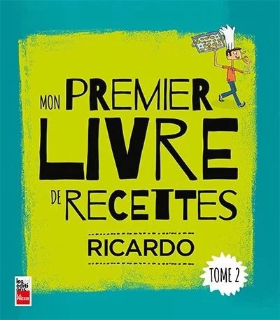 Mon premier livre de recettes. Tome 2