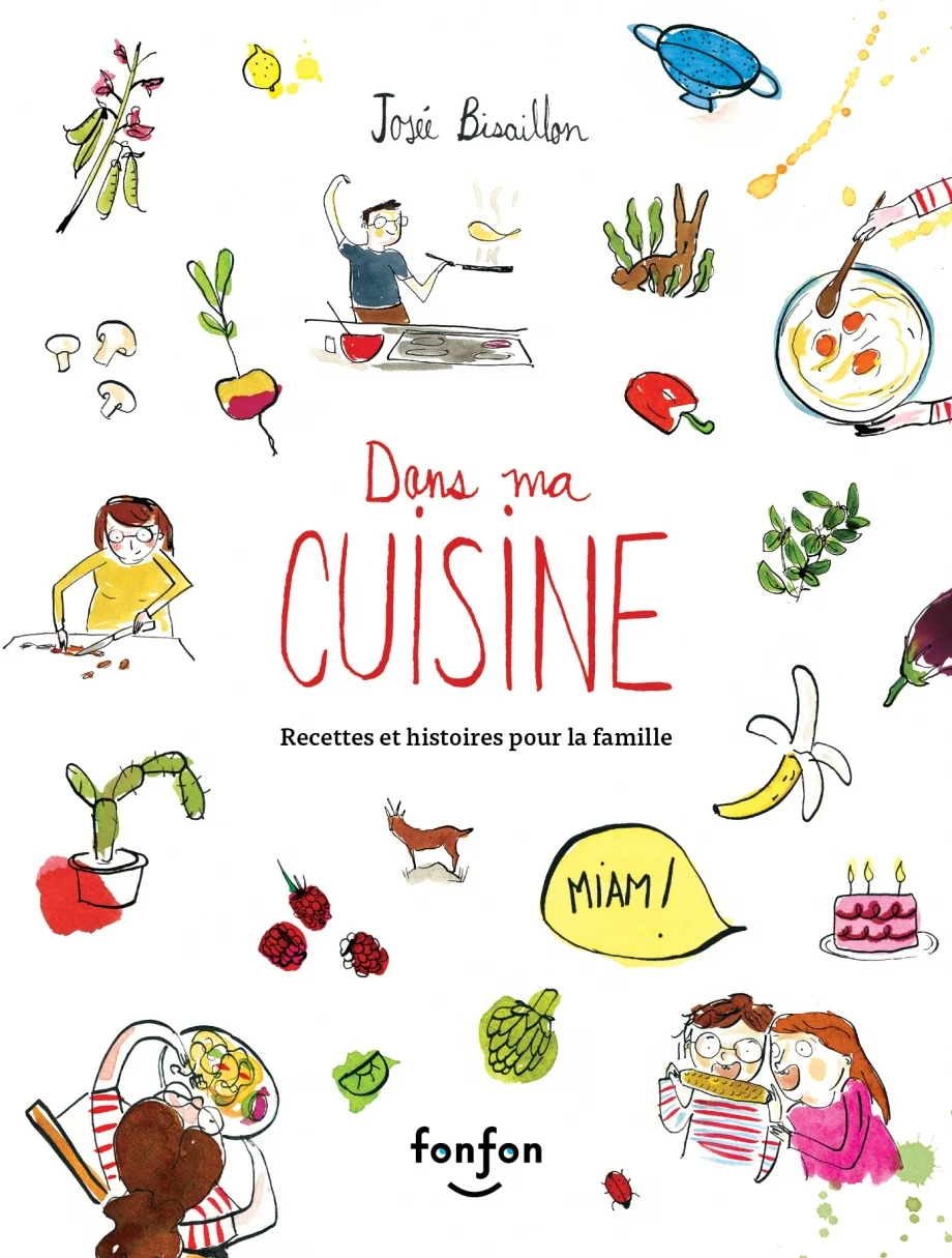 Dans ma cuisine : Recettes et histoires pour la famille