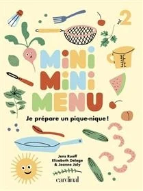 Miniminimenu : Je prépare un pique-nique!