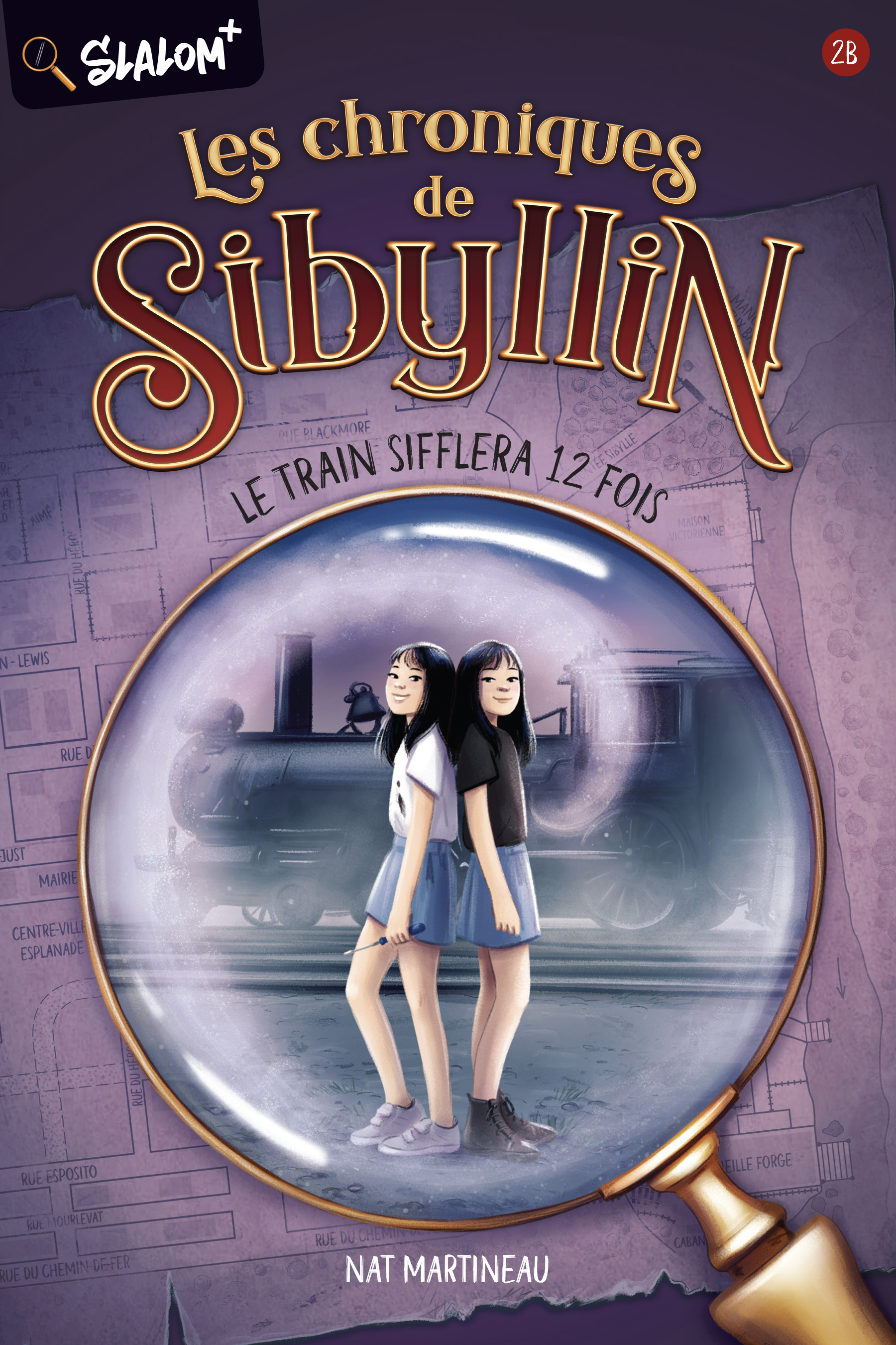 Les chroniques de Sibyllin : Le train sifflera 12 fois